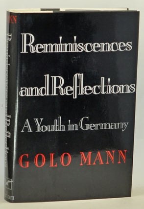 Item #3680049 Reminiscences and Reflections: A Youth in Germany. Golo Mann