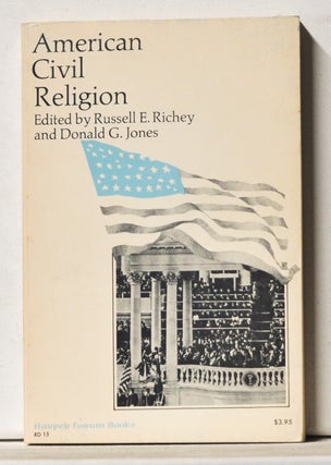 Item #3680066 American Civil Religion. Russell E. Richey, Donald G. Jones