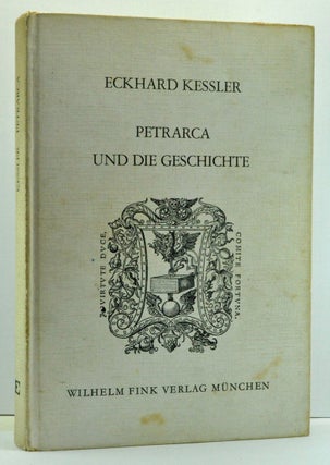 Item #3690009 Petrarca und die Geschichte: Geschichtsschreibung, Rhetorik, Philosophie im...
