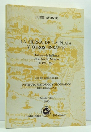 Item #3690032 La Sierra de la Plata y otros ensayos: Historias de italianos en el Nuevo Mundo,...