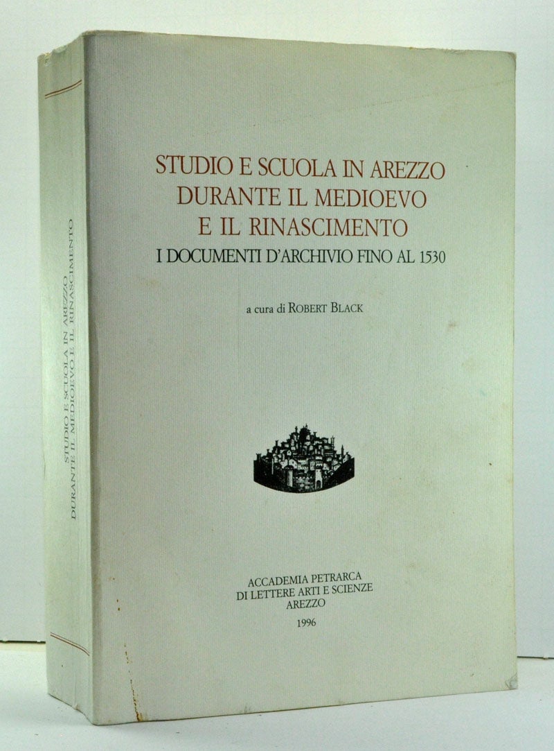 Studio e scuola in Arezzo durante il Medioevo e il Rinascimento I