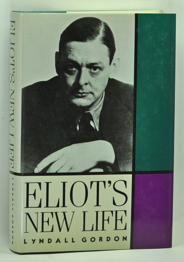 Item #3700041 Eliot's New Life. Lyndall Gordon.