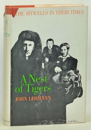 Item #3700047 A Nest of Tigers: The Sitwells in Their Times. John Lehmann