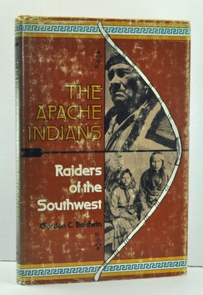 Item #3710021 The Apache Indians: Raiders of the Southwest. Gordon Cortis Baldwin