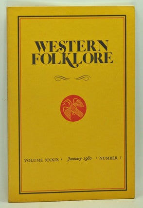 Item #3720038 Western Folklore, Volume 39, Number 1 (January 1980). William A. Wilson, W. J....