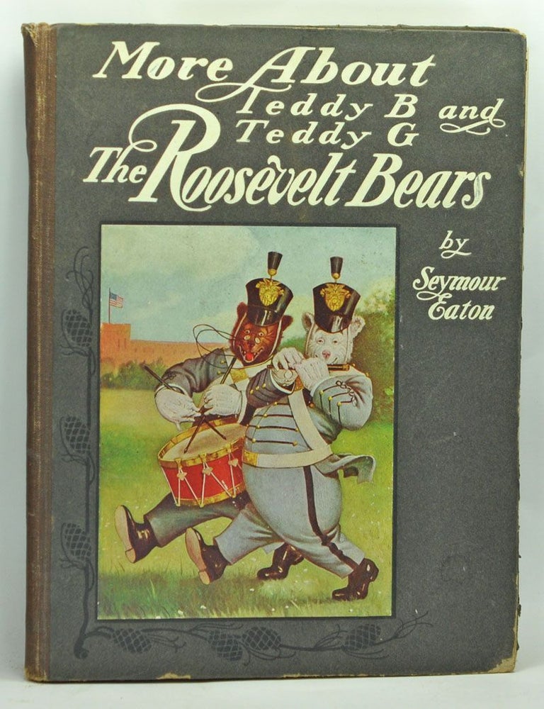 Item #3720041 More About Teddy-B and Teddy-G, the Roosevelt Bears. Seymour Eaton, Paul Piper.