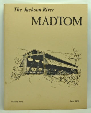 Item #3730044 The Jackson River MadTom, Volume One (June, 1988). E. T. Walters