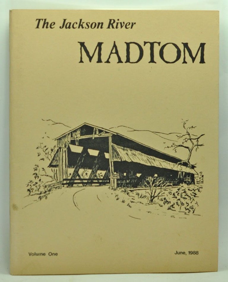 Item #3730044 The Jackson River MadTom, Volume One (June, 1988). E. T. Walters.