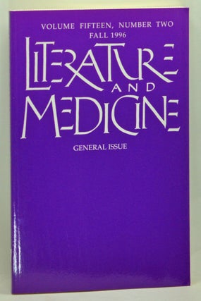 Item #3730065 Literature and Medicine: General Issue. Volume 15, Number 2 (Fall 1996). Suzanne...