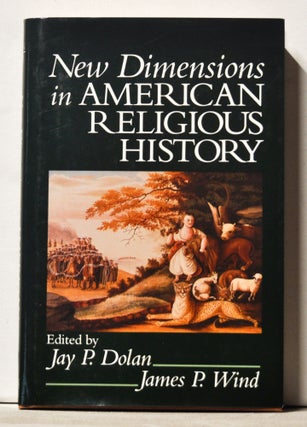 Item #3730074 New Dimensions in American Religious History. Essays in Honor of Martin E. Marty....