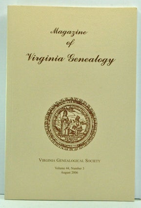 Item #3740034 Magazine of Virginia Genealogy, Volume 44, Number 3 (August 2006). Barbara Vines...