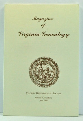 Item #3740039 Magazine of Virginia Genealogy, Volume 46, Number 2 (May 2008). Barbara Vines...