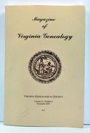 Item #3740059 Magazine of Virginia Genealogy, Volume 41, Number 4 (November 2003). Barbara Vines...