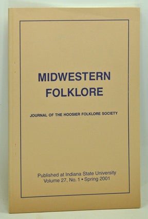 Item #3740067 Midwestern Folklore: Journal of the Hoosier Folklore Society, Volume 27, Number 1...