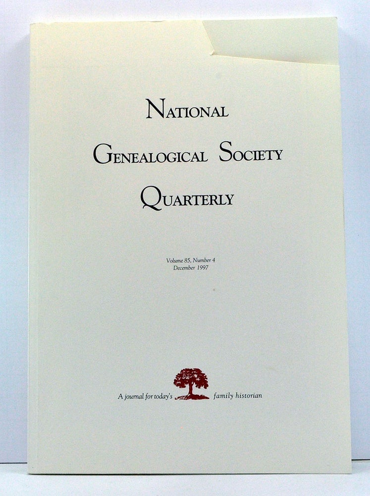 Item #3750029 National Genealogical Society Quarterly, Volume 85, Number 4 (December 1997). Gary B. Mills, Elizabeth Shown Mills, Del E. Jupiter, Patricia Kim Friend, Claire Prechtel-Kluskens.