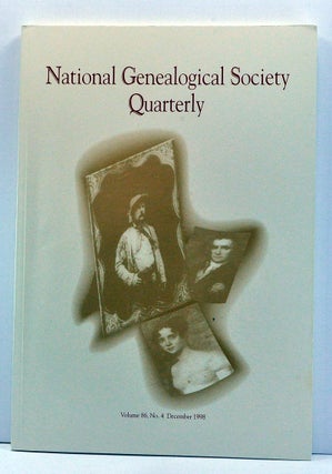 Item #3750032 National Genealogical Society Quarterly, Volume 86, Number 4 (December 1998). Gary...