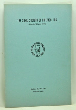 Item #3750078 The Shaw Society of America, Inc. (Founded 26 july 1950). Bulletin Number One,...