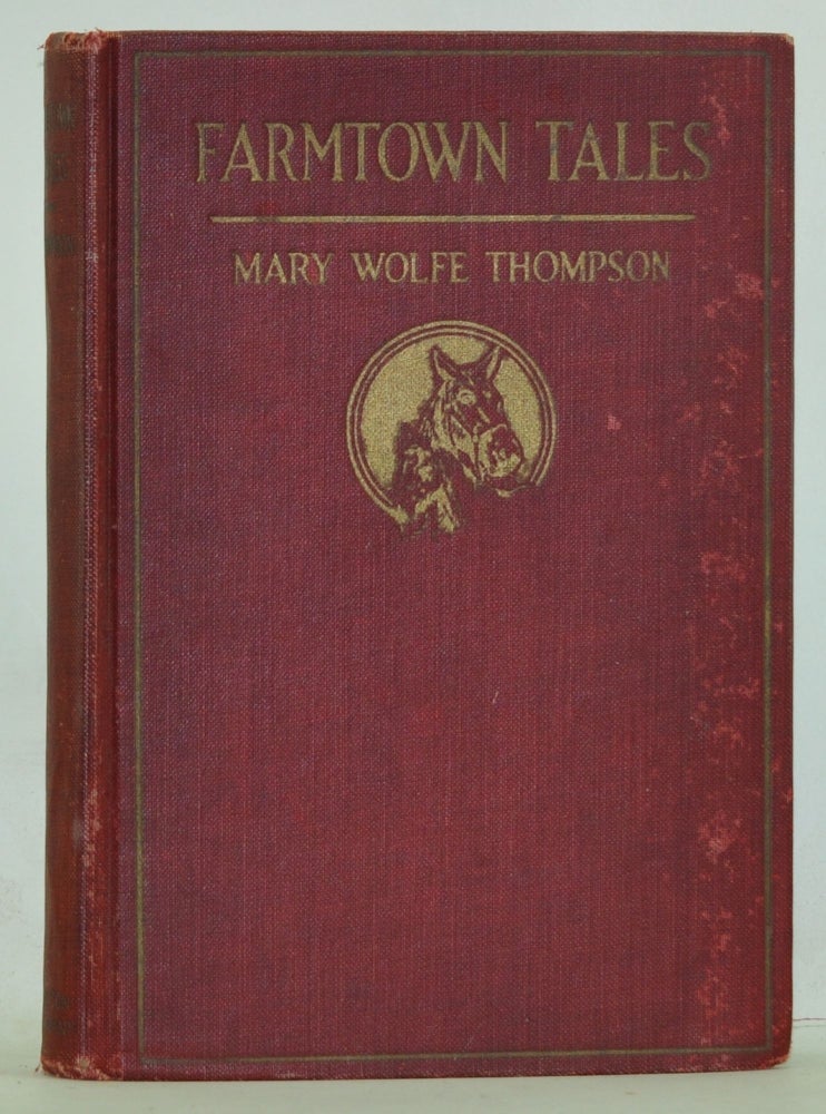 Item #3750089 Farmtown Tales. Mary Wolfe Thompson.