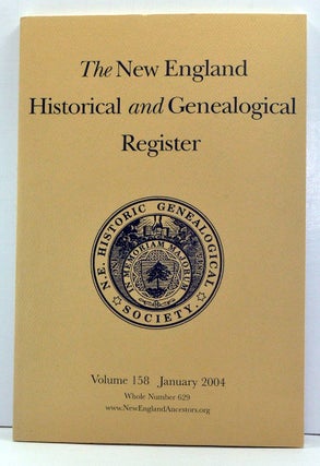 Item #3760025 The New England Historical and Genealogical Register, Volume 158, Whole Number 629...