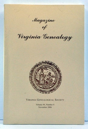 Item #3760048 Magazine of Virginia Genealogy, Volume 44, Number 4 (November 2006). Barbara Vines...
