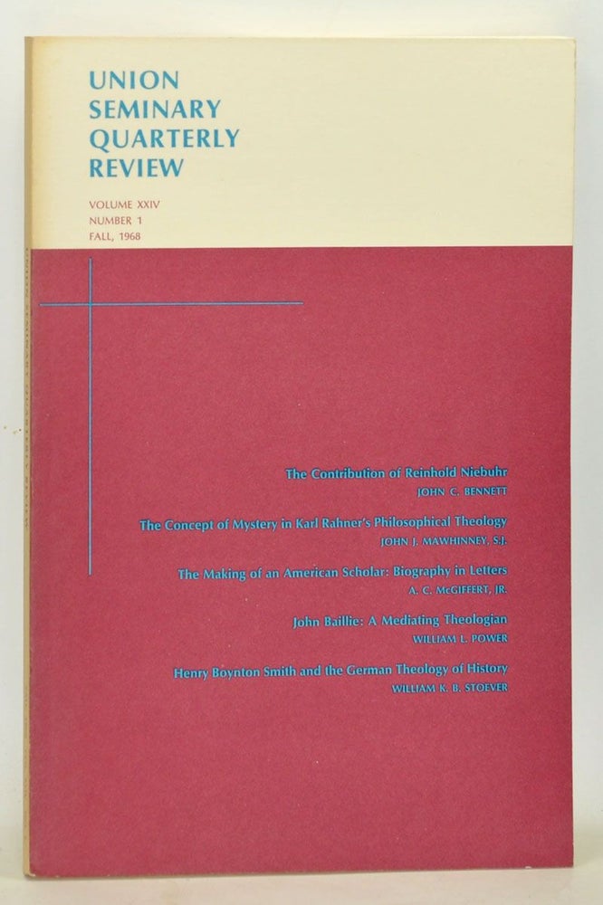 Item #3760061 Union Seminary Quarterly Review, Volume 24, Number 1 (Fall 1968). John C. Jr. Cendo, John C. Bennett, Cyril C. Richardson, John J. Mawhinney, A. C. Jr. McGiffert, William L. Power, Wlliam K. B. Stoever.