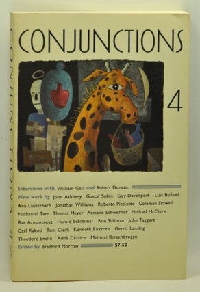 Item #3760088 Conjunctions 4: Bi-Annual Volumes of New Writing. Bradford Morrow, John Ashbery,...
