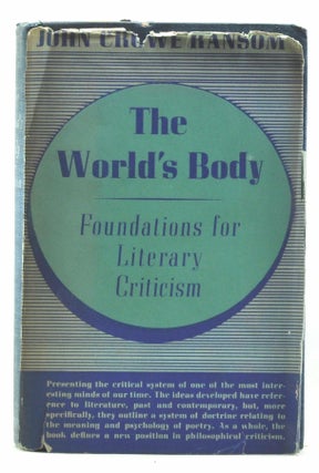 Item #3760091 The World's Body. John Crowe Ransom