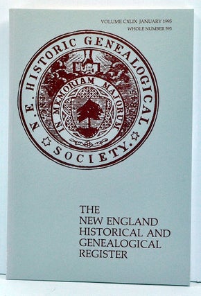 Item #3770038 The New England Historical and Genealogical Register, Volume 149, Whole Number 593...