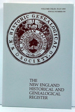 Item #3770040 The New England Historical and Genealogical Register, Volume 149, Whole Number 595...