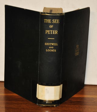 Item #3770089 The See of Peter. James T. Shotwell, Louise Ropes Loomi