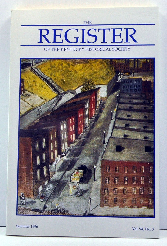 Item #3780019 The Register of the Kentucky Historical Society, Volume 94, Number 3 (Summer 1996). Thomas H. Appleton, Deborah L. Blackwell, William E. Ellis, Chad Berry.