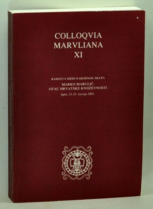 Item #3790042 Colloquia Maruliana XI. Radovi s Medunarodnog Skupa: Marko Marulic, Otac Hrvatske...