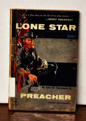 Item #3790059 Lone Star Preacher; Being a Chronicle of the Acts of Praxitiles Swan, M. E. Church...
