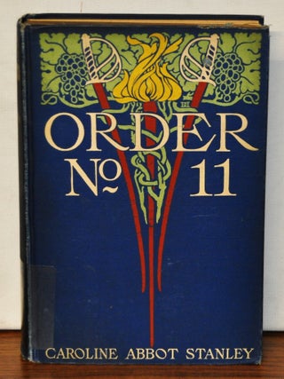 Item #3790063 Order No. 11: A Tale of the Border. Caroline Abbot Stanley