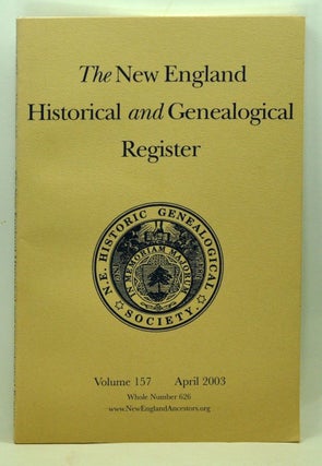 Item #3800049 The New England Historical and Genealogical Register, Volume 157, Whole Number 626...