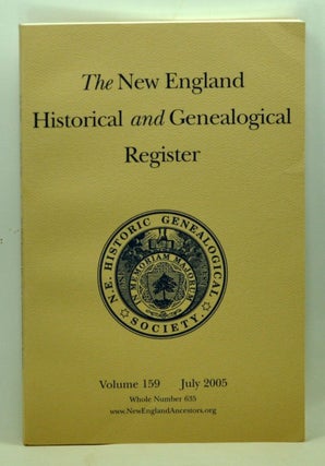 Item #3800051 The New England Historical and Genealogical Register, Volume 159, Whole Number 635...