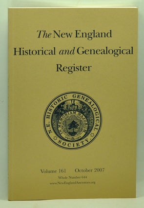 Item #3800052 The New England Historical and Genealogical Register, Volume 161, Whole Number 644...