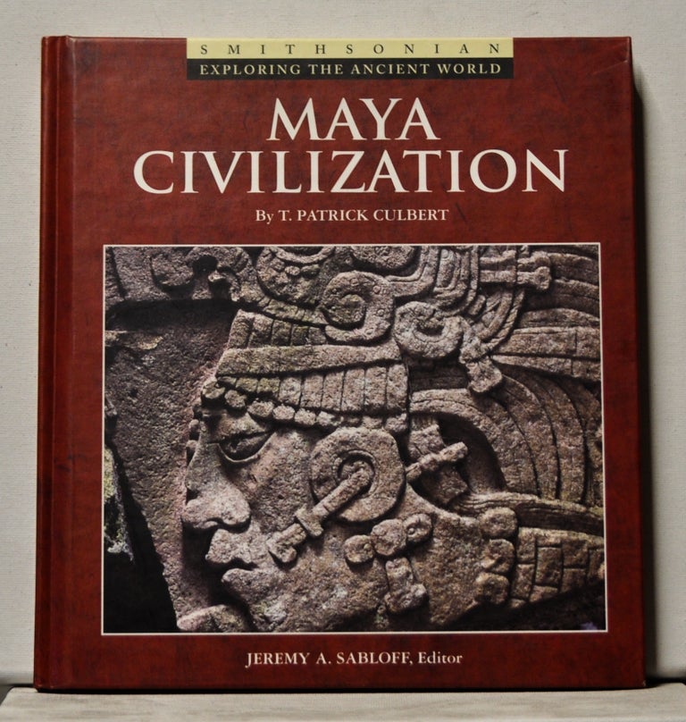 Item #3800059 Maya Civilization. T. Patrick Culbert.