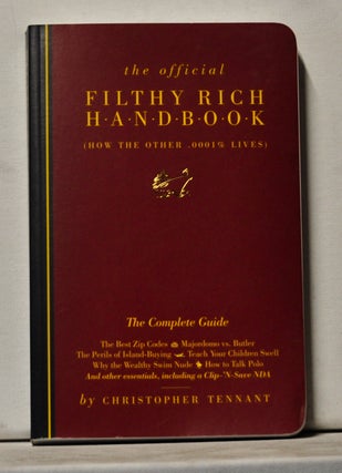 Item #3800064 The Officil Filthy Rich Handbook. Christopher Tennant
