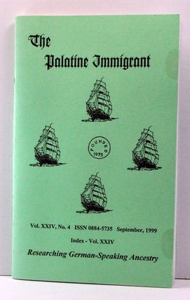 Item #3810042 The Palatine Immigrant, Volume 24, Number 4 (September 1999). John Terence Golden,...