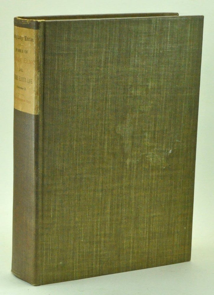 Item #3810085 George Eliot's Life as Related in Her Letters and Journals, in three volumes. Holly Lodge Edition. George Eliot, J. W. Cross, Mary Ann Evans, ed. arr.