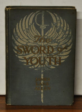 Item #3810092 The Sword of Youth. James Lane Allen