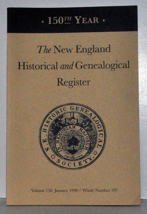 Item #3820012 The New England Historical and Genealogical Register, Volume 150, Whole Number 597...