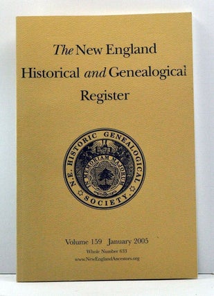 Item #3820018 The New England Historical and Genealogical Register, Volume 159, Whole Number 633...