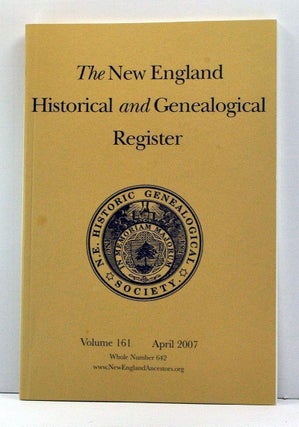 Item #3820020 The New England Historical and Genealogical Register, Volume 161, Whole Number 642...