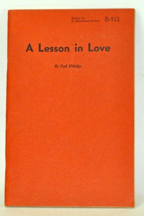 Item #3820086 A Lesson in Love. Paul Eldridge