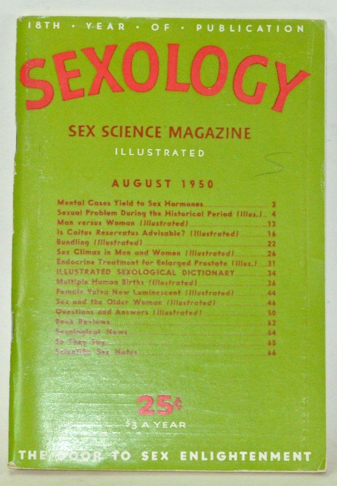 Item #3820113 Sexology: Sex Science Magazine. An Authoritative Guide to Sex Education. Volume 17, No. 1 (August 1950). Hugo Gernsback, René Guyon, D. O. Cauldwell, H. W. Secor, W. Schweisheimer, T. Bowen Partington.
