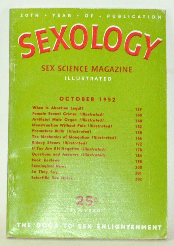 Item #3820130 Sexology: Sex Science Magazine. An Authoritative Guide to Sex Education. Volume 19, No. 3 (October 1952). Hugo Gernsback, Joseph G. Wilson, H. W. Secor, Joseph Bernstein, Eugene B. Mozes, D. O. Cauldwell, H. Winfield, Helen Kitchen Branson.