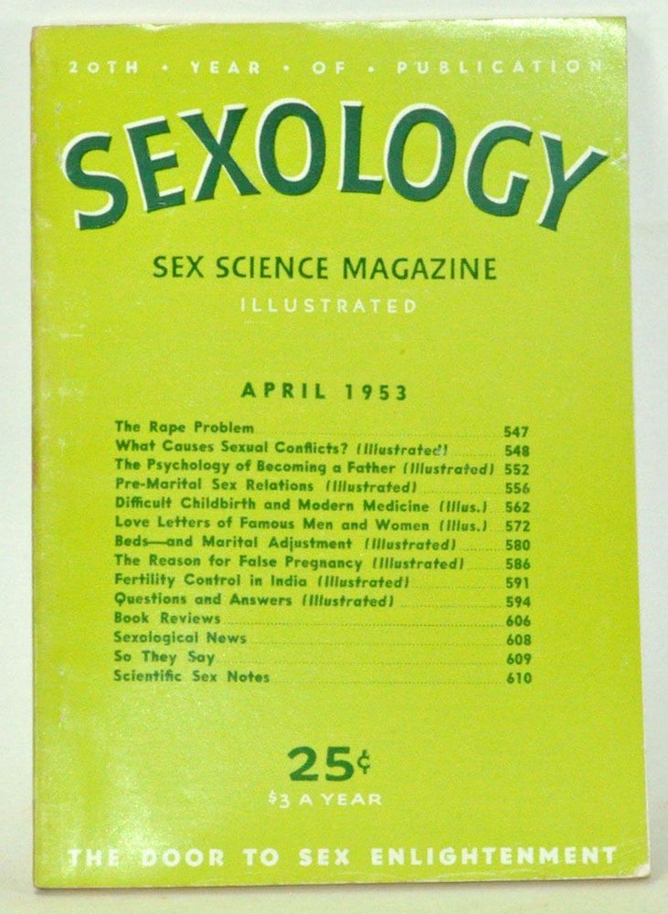 Item #3820136 Sexology: Sex Science Magazine. An Authoritative Guide to Sex Education. Volume 19, No. 9 (April 1953). Hugo Gernsback, Helen Branson, Ralph, Mann Gillett, D. O. Cauldwell, Joseph G. Wilson, Robert M. Frumkin, Elsieliese Thrope.