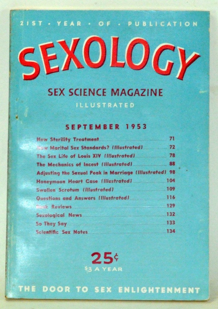 Item #3820141 Sexology: Sex Science Magazine. An Authoritative Guide to Sex Education. Volume 20, No. 2 (September 1953). Hugo Gernsback, Margaret Gillett, Marc Lanval, T. B. Partington, D. O. Cauldwell, Justus Day Wilbur, H. Winfield.